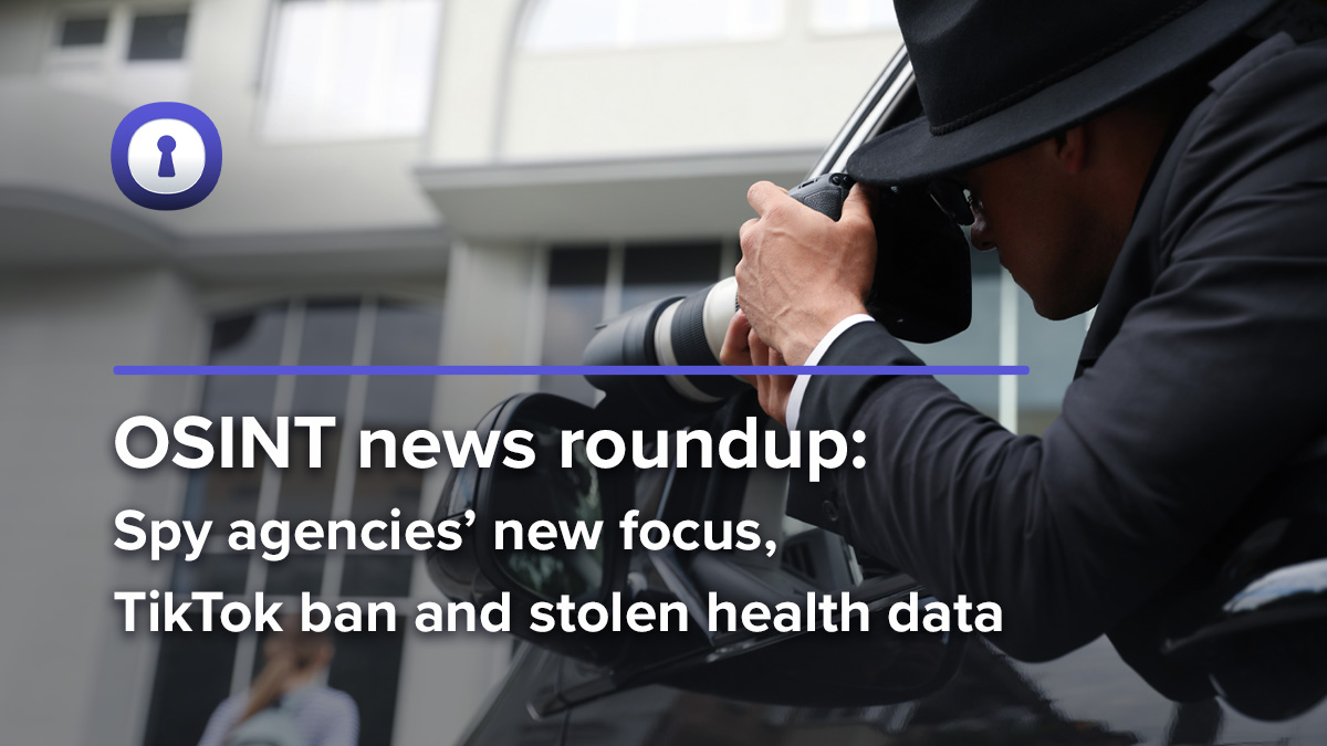 OSINT newsTiKTok ban and stolen health data authentic8