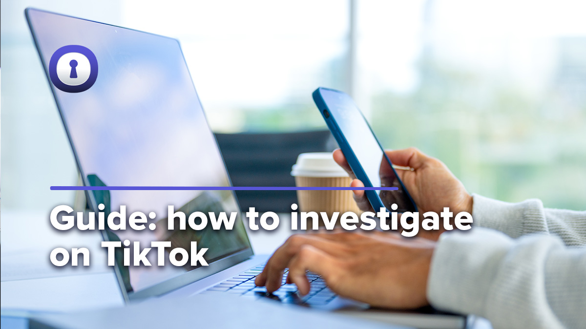 Guide how to investigate on TikTok authentic8