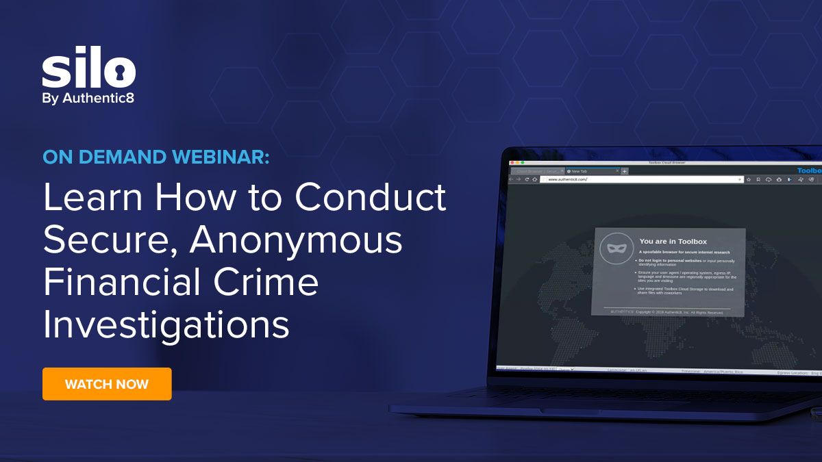 Learn how to conduct secure, anonymous financial crime investigations